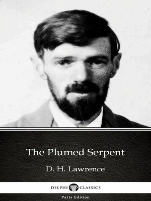 cover image of The Plumed Serpent by D. H. Lawrence (Illustrated)